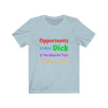 Image of Opportunity Metaphor Novelty Unisex Jersey Short Sleeve Tee