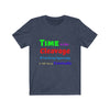 Image of Time Metaphor Novelty Unisex Jersey Short Sleeve Tee