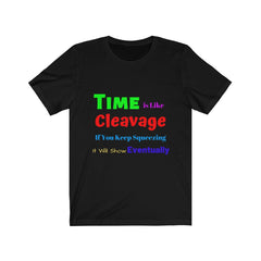 Time Metaphor Novelty Unisex Jersey Short Sleeve Tee